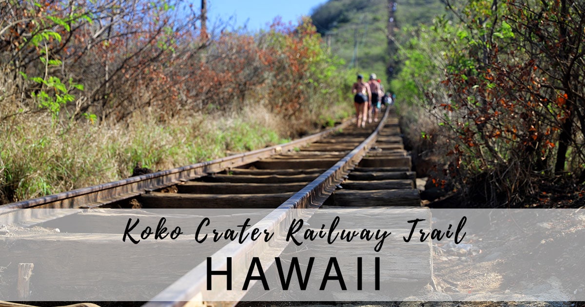 Koko Crater - A hike on the old railway tracks in Oahu (USA)