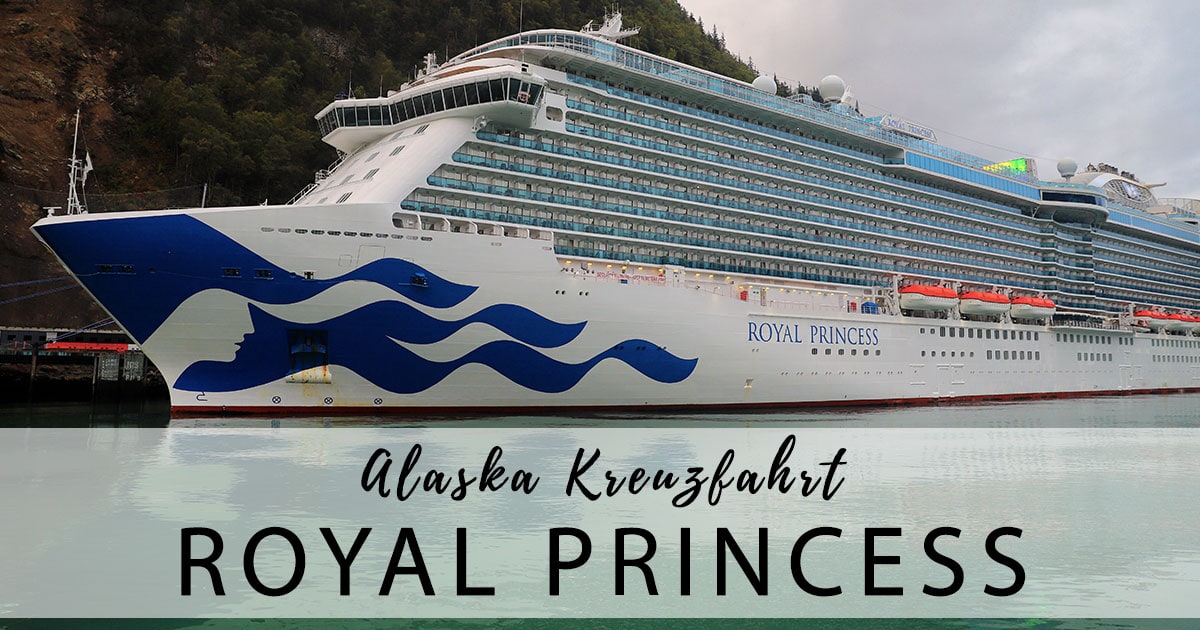 Royal Princess Our ship for the Alaska Cruise (USA)